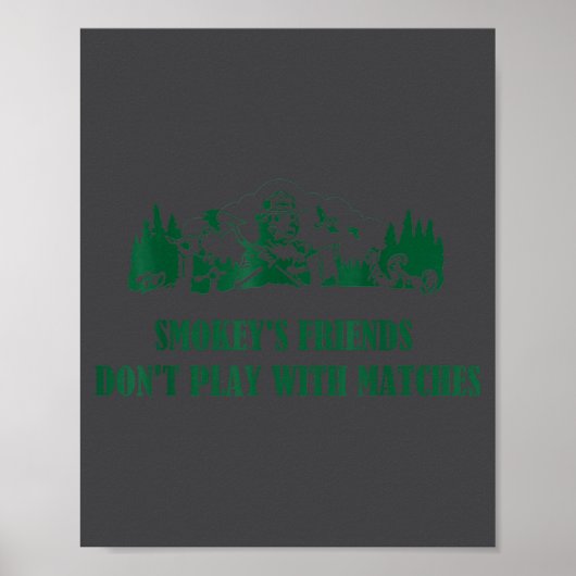 Smokey's Friends Don't Play With Matches  Poster (Voorkant)