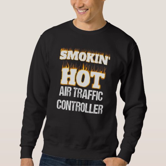 Smokin' Hot Air Traffic Controller Career Pride   Trui (Voorkant)