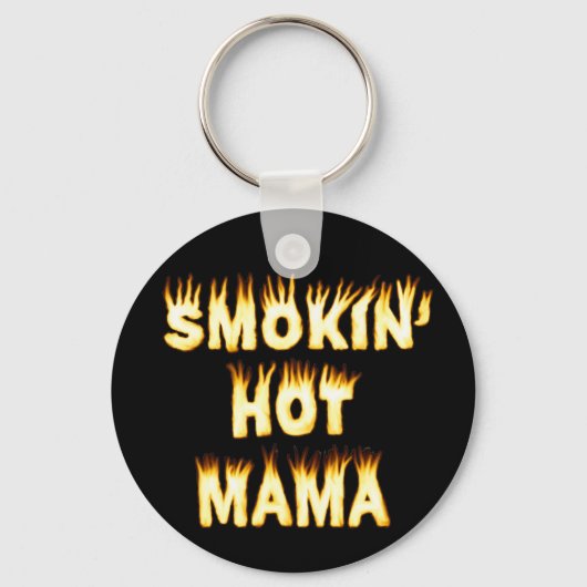Smokin' Hot Mama Funny Moeder Flames Sleutelhanger (Voorkant)