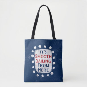 Smooth Sailing from Here Canvas tas