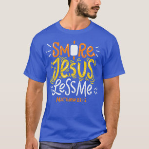 Smore Jesus Miness Me Funny Camping T-shirt