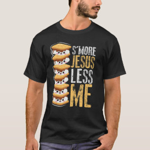S'more Jezus U2013 Christendom Jezus Leringen C T-shirt