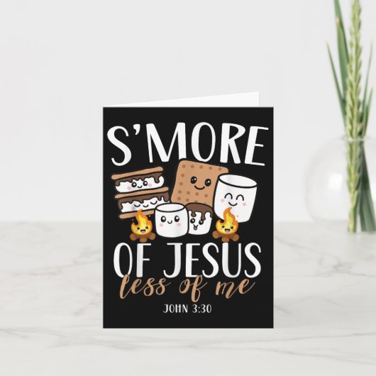 Smore Of Jesus Less Of Me Christelijke camper camp Kaart (Voorkant)