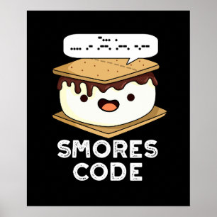 Smores Code Funny Food Pun Dark BG Poster