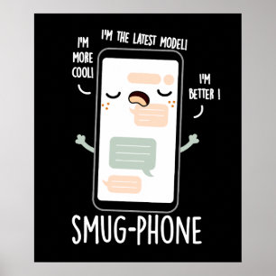 Smug Telefoon Grappig Mobiel Puns Donker BG Poster