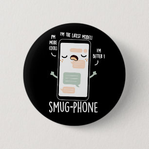 Smug Telefoon Grappig Mobiele Telefoon Pun Donker Ronde Button 5,7 Cm