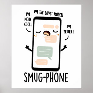 Smug telefoon Grappige mobiele telefoon woordspeli Poster