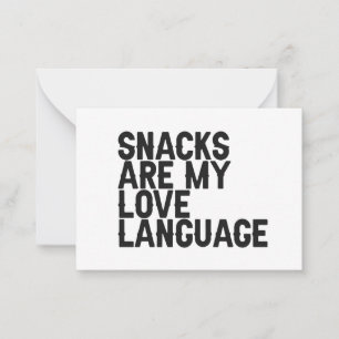 Snacks zijn mijn liefdestaal Funny cadeau voor voe Notitiekaartje