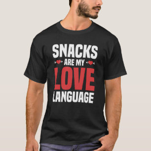 Snacks zijn mijn liefdestaal t-shirt