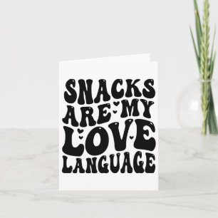 Snacks zijn mijn liefdestaal Valentijnsdag Kindere Kaart