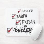 SNAFU TARFU FUBAR BOHICA Mousepad Muismat (Met muis)