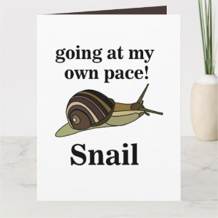 Snail Going op mijn eigen tempo Grappige slak Kaart