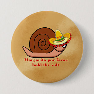 Snail Margarita voor een gunst, hou het zout vast Ronde Button 7,6 Cm