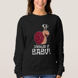 Snailed it Baby - Funny Snail Trui