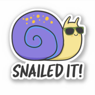 Snailed it Funny Snail Pun Sticker