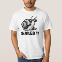 Snailed it Funny Snail