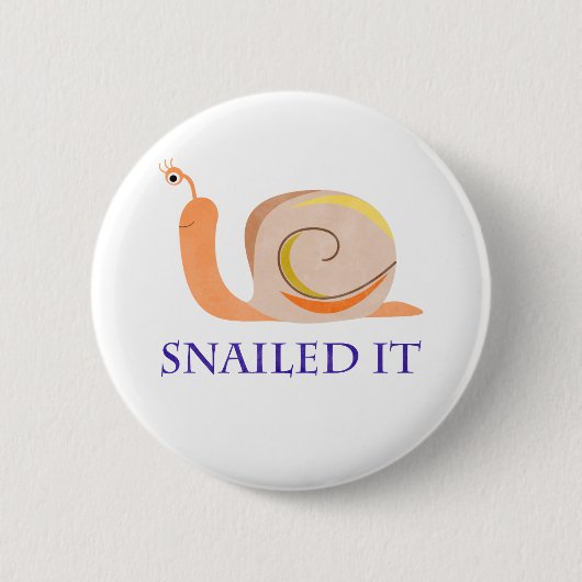 Snailed it ronde button 5,7 cm (Voorkant)