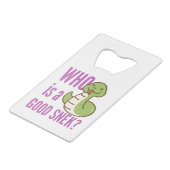 Snake Bottle Opener - "Qui Est Un Bon Snek?" (Dos Angle)