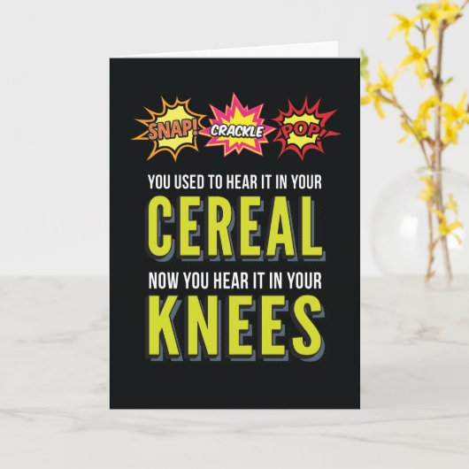 Snap Crackle Pop Funny Ageing Birthday Kaart (Gele Bloem)