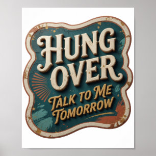Snappy Orange HANGOVER PRAAT MORGEN MET ME Poster