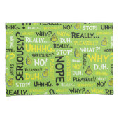 Snarcis| Snarky Phrase-patroon Kussensloop (Voorkant-Rechts)