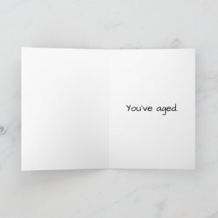 Snarky Birthday Card: "Je bent ouder" Kaart