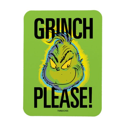 Snarky Grinch | Funny Grinch Please Quote Magneet (Verticaal)