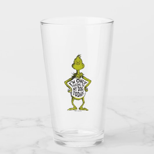 Snarky Grinch Funny I'm Only Talking to My Dog Glas (Voorkant)