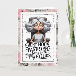 Snarky Oude Dame Lange Dag Humor Kaart