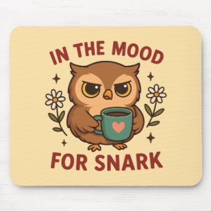 Snarky Owl Coffee In de stemming voor snark Muismat