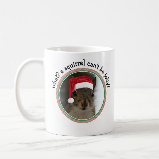Snarky Santa Squirel™: Een eekhoorn kan niet vroli Koffiemok (Links)