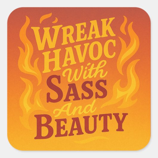 Snarky Wreak Havoc met Sass en Beauty Sticker (Voorkant)