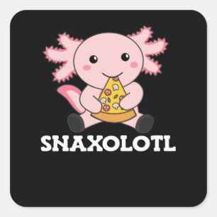 Snaxolotl Axolotl Lover Cute Animals Pizza Vierkante Sticker