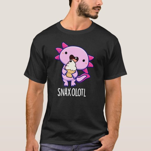 Snaxolotl Grappig Axolotl Pun Dark BG T-shirt (Voorkant)