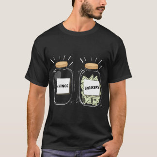 Sneakerhead Addict Savings Vs Sneakers Appreciatio T-shirt