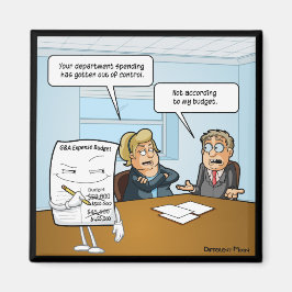 Sneaky Budget Funny Square Magnet Magneet