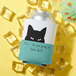 Sneaky Cat Je gaat dat drinken Blikjeskoeler
