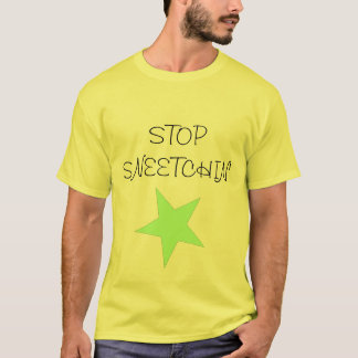 Sneetch, STOP SNEETCHIN' T-shirt