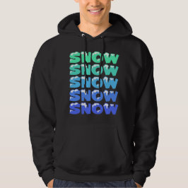 SNEEUW, SNEEUW, SNEEUW, SNEEUW HOODIE