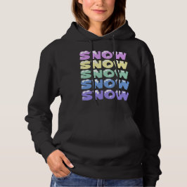 SNEEUW, SNEEUW, SNEEUW, SNEEUW HOODIE
