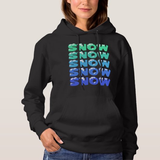 SNEEUW, SNEEUW, SNEEUW, SNEEUW HOODIE (Voorkant)