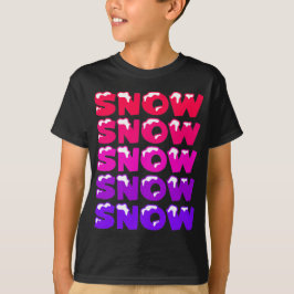 SNEEUW, SNEEUW, SNEEUW, SNEEUW T-SHIRT