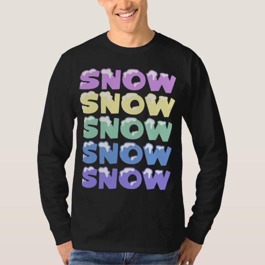 SNEEUW, SNEEUW, SNEEUW, SNEEUW T-SHIRT (Voorkant)