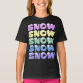 SNEEUW, SNEEUW, SNEEUW, SNEEUW T-SHIRT (Voorkant)