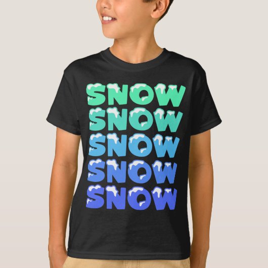 SNEEUW, SNEEUW, SNEEUW, SNEEUW T-SHIRT (Voorkant)