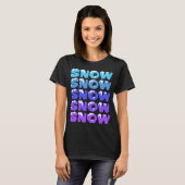 SNEEUW, SNEEUW, SNEEUW, SNEEUW T-SHIRT (Voorkant volledig)
