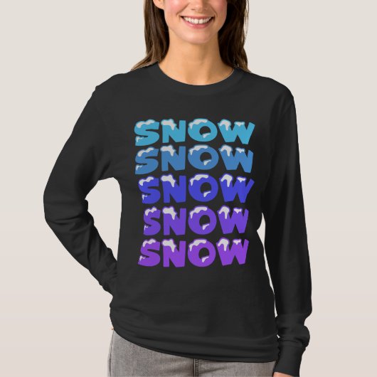 SNEEUW, SNEEUW, SNEEUW, SNEEUW T-SHIRT (Voorkant)