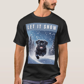 Sneeuw Zwarte Pug - Laat het Sneeuwen T-shirt