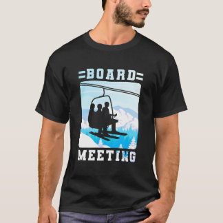 Sneeuwboard Bestuursvergadering Ski Lift Skier Win T-shirt