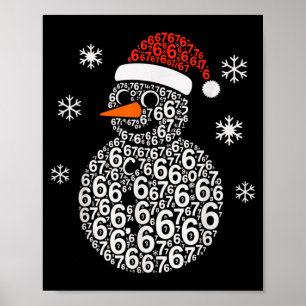 Sneeuwman 67 Zes Zeven 6 7 Meme Kerst Grappige Jon Poster